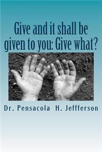 Give and It Shall Be Given to You