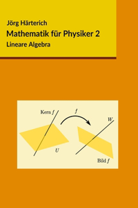 Mathematik für Physiker 2