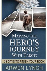 Mapping the Hero's Journey With Tarot