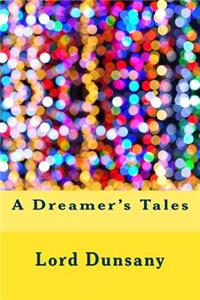 A Dreamer's Tales