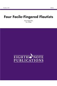 Four Facile-Fingered Flautists