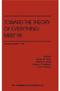 Toward the Theory of Everything: Mrst'98