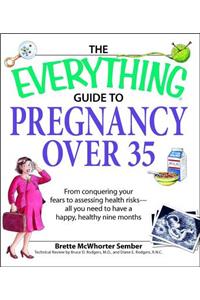 Everything Guide to Pregnancy Over 35