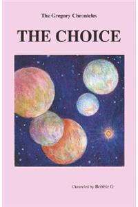 THE Gregory Chronicles: The Choice