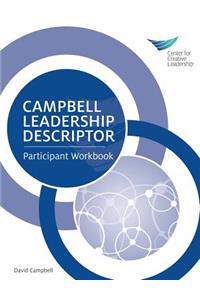 Campbell Leadership Descriptor: Participant Workbook