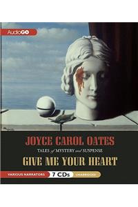 Give Me Your Heart