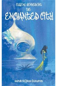 The Enchanted City