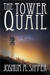 Tower Quail