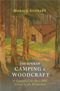 The Book of Camping & Woodcraft