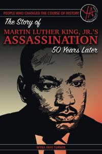 Story of Martin Luther King Jr.'s Assassination 50 Years Later