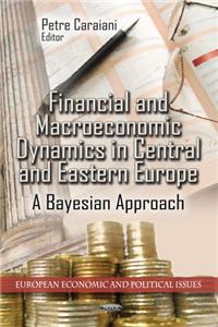 Financial & Macroeconomic Dynamics in Central & Eastern Europe