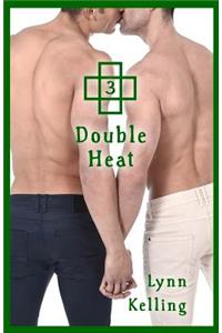 Double Heat