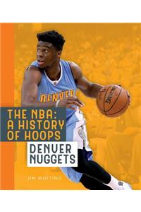 Nba: A History of Hoops: Denver Nuggets