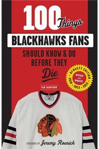 100 Things Blackhawks Fans Should Know & Do Before They Die