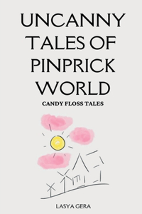 Uncanny Tales of Pinprick World