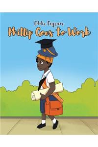 Phillip Goes to Work