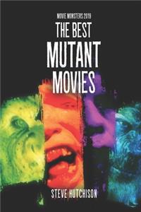 Best Mutant Movies