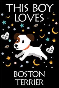 This Boy Loves Boston Terrier Notebook