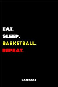 Eat Sleep Basketball Repeat