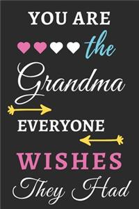 You Are The Grandma Everyone Wishes They Had