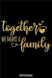 Together we make a family Notebook