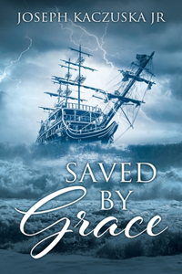 Saved by Grace