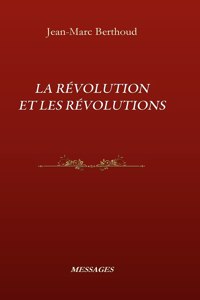 La R?volution Et Les R?volutions