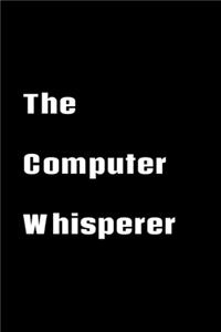 The Computer Whisperer