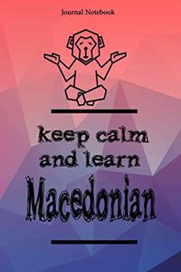 Keep Calm And Learn Macedonian Journal Notebook Sheet 9x6 Inches 120 Pages with bleed