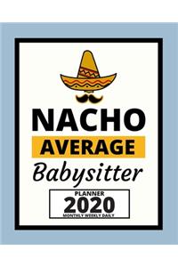 Nacho Average Babysitter