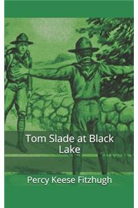 Tom Slade at Black Lake