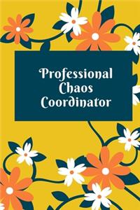 Professional Chaos Coordinator