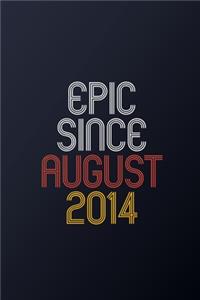 Epic Since August 2014
