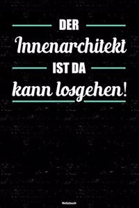 Der Innenarchitekt ist da kann losgehen! Notizbuch
