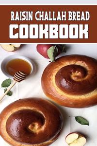 raisin challah bread cookbook
