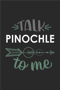 Talk PINOCHLE To Me Cute PINOCHLE Lovers PINOCHLE OBSESSION Notebook A beautiful