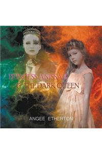 Princess Anissah and The Dark Queen