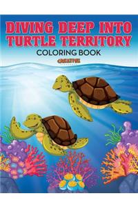 Diving Deep into Turtle Territory Coloring Book