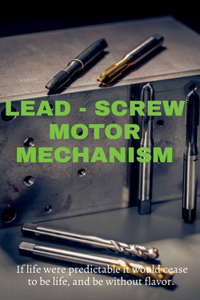 Lead-Screw Motor Mechanism