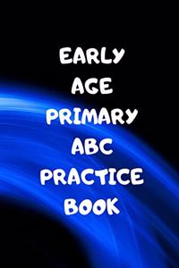 Early Age Primary ABC Practice Book