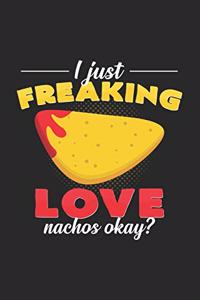 I just freaking love nachos