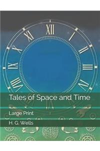 Tales of Space and Time