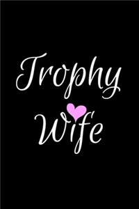 Trophy Wife