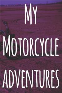 My Motorcycle Adventures