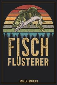 Fisch Flüsterer Angler Fangbuch