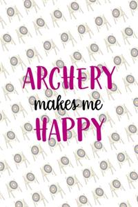 Archery Makes Me Happy