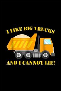 i like big trucks and i cannot lie!