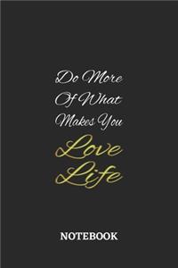 Do More Of What Makes You Love Life