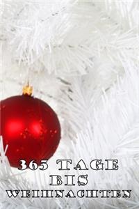 365 Tage bis Weihnachten