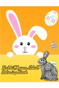 Rabbit Lover Adult Coloring Book
